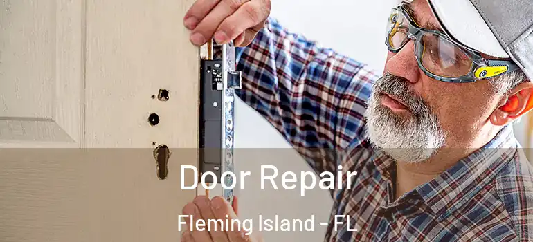  Door Repair Fleming Island - FL