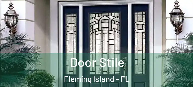  Door Stile Fleming Island - FL