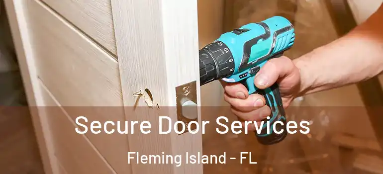  Secure Door Services Fleming Island - FL