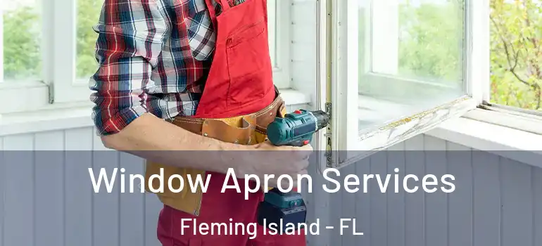  Window Apron Services Fleming Island - FL