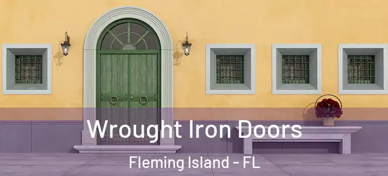  Wrought Iron Doors Fleming Island - FL